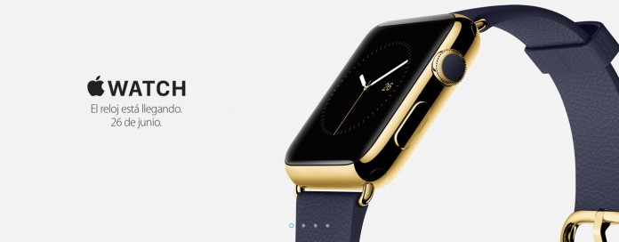 El Apple Watch llegará a España y México el 26 de junio