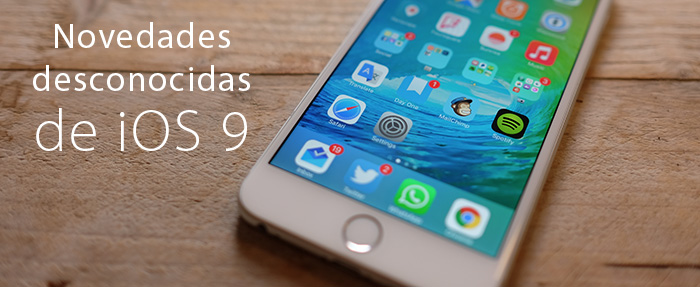 novedades ios 9 desconocidas