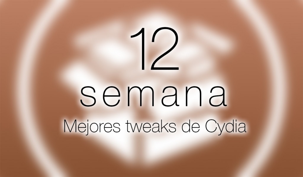 Mejores tweaks de Cydia de la semana (entrega 12)